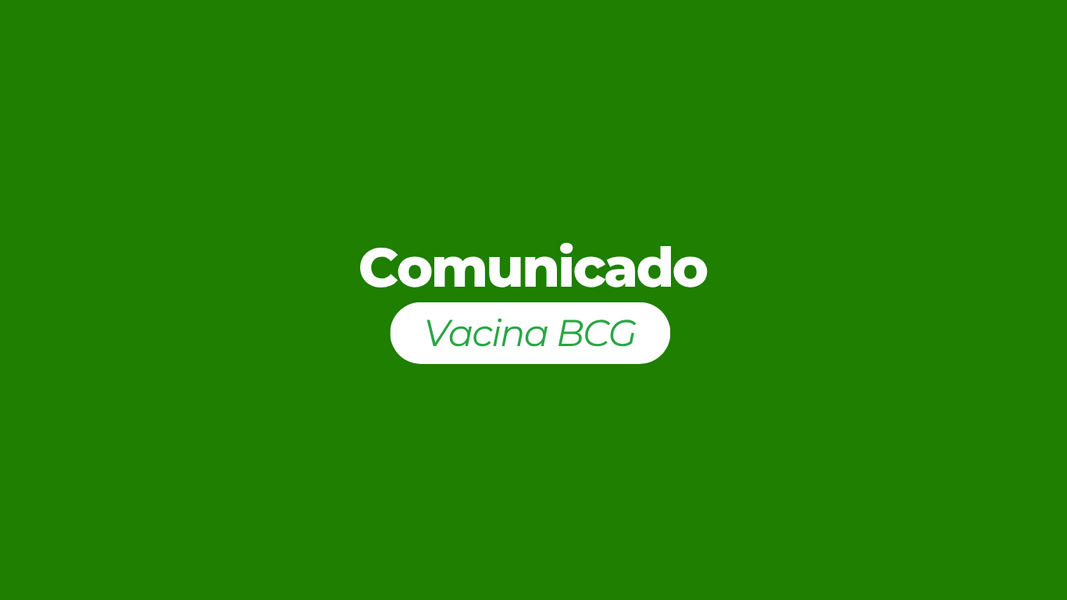 aplicacao-da-vacina-bcg-passara-a-ocorrer-na-ultima-segunda-feira-de-cada-mes-em-boa-vista-do-sul